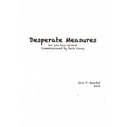 Desperate Measures - Bass Clarinet Unaccompanied