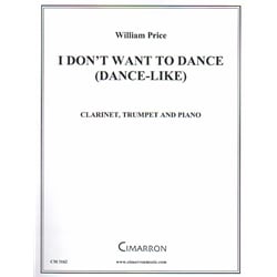 I Don't Want to Dance (Dance-Like) - Clarinet, Trumpet, and Piano