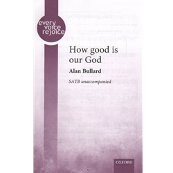 How Good Is Our God - SATB