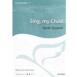 Sing, My Child - SSAA and Hand Drum