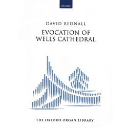 Evocation of Wells Cathedral - Organ