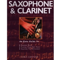 Saxophone and Clarinet: An Easy Guide