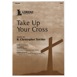 Take Up Your Cross - SATB