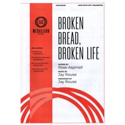 Broken Bread, Broken Life - SATB