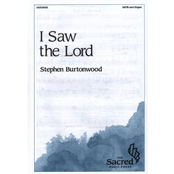 I Saw the Lord - SATB