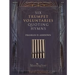 6 Trumpet Voluntaries Quoting Hymns - Organ