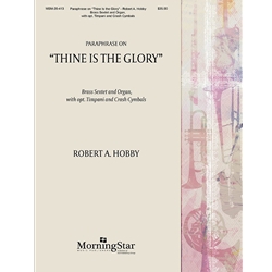 Paraphrase on "Thine Is the Glory" - Organ and Brass Sextet