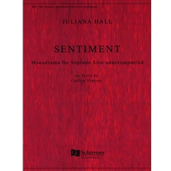 Sentiment: Monodrama for Soprano (unaccompanied)