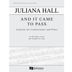 And It Came to Pass: Canticle for Countertenor and Piano
