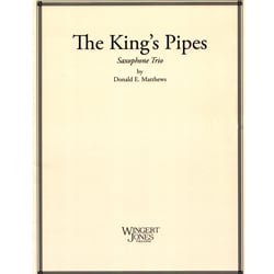King's Pipes, The - Saxophone Trio AAA or AAT