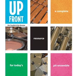 Up Front - A Complete Resource to Today's Pit Ensemble