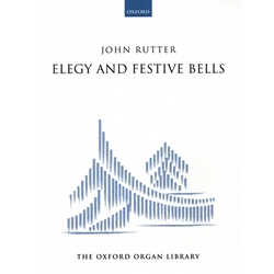 Elegy and Festive Bells - Organ