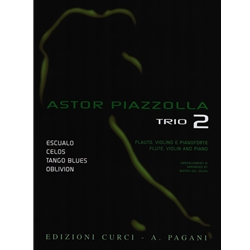 Astor Piazzolla for Trio, Volume 2 - Flute, Violin, and Piano