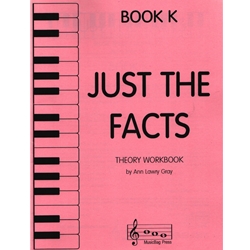 Just the Facts, Book K - Theory Workbook