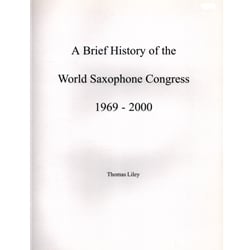 Brief History of the World Saxophone Congress 1969-2000