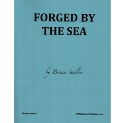 Forged by the Sea - Concert Band