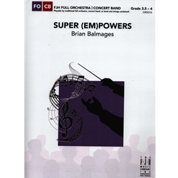 Super (Em)Powers - Full orchestra, concert band or band/strings combined
