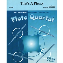 That's a Plenty - Flute Quartet