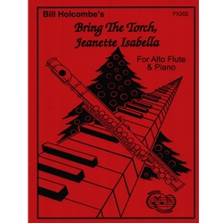 Bring the Torch, Jeanette, Isabella - Alto Flute and Piano