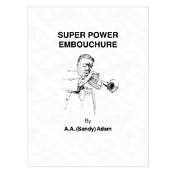 Super Power Embouchure - Trumpet Study