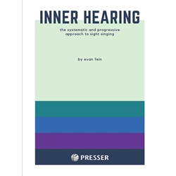 Inner Hearing: The Systematic and Progressive Approach to Sight Singing