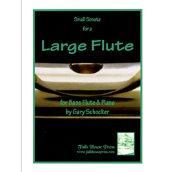 Small Sonata For A Large Flute - Bass Flute and Piano