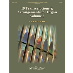 10 Transcriptions and Arrangements for Organ - Vol. 2