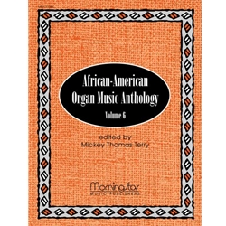 African-American Organ Music Anthology, Vol. 6