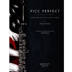 Picc Perfect: Boot Camp for the Piccolo Player