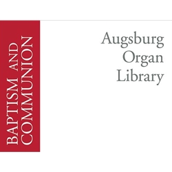Augsburg Organ Library-Baptism/Holy Communion