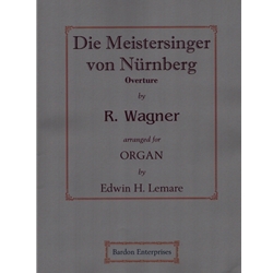 Overture to “Die Meistersinger”  - Organ Solo