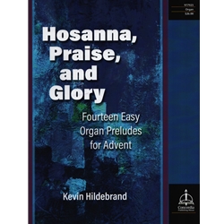 Hosanna, Praise, and Glory - Organ