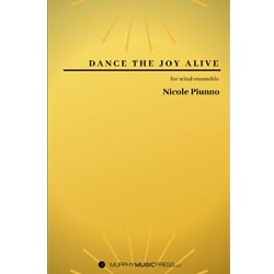 Dance the Joy Alive - Concert Band