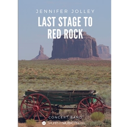 Last Stage to Red Rock - Concert Band