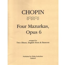 Four Mazurkas, Op. 6 - Two Oboes, English Horn, Bassoon