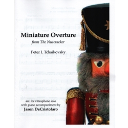 Miniature Overture from The Nutcracker - Vibraphone with Piano Accompaniment