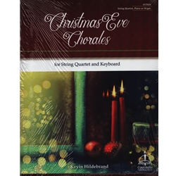 Christmas Eve Chorales - String Quartet and Piano (or Organ)