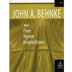 5 Hymn Inspirations, Set 3 - Organ Solo