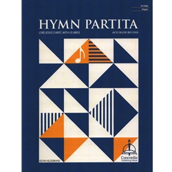 Hymn Partita (Ach bleib bei uns) - Organ Solo