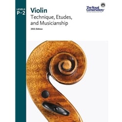 Royal Conservatory Violin Technique, Etudes, and Musicianship (2021) - Levels Prep-2