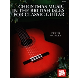 Christmas Music in the British  Isles for Classical Guitar