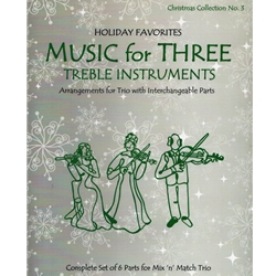 Music for Three Treble Instruments, Christmas Collection No. 3: Holiday Favorites