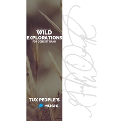 Wild Explorations - Concert Band