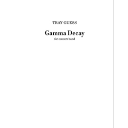 Gamma Decay - Concert Band