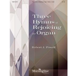 3 Hymns of Rejoicing - Organ