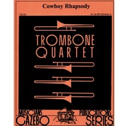 Cowboy Rhapsody - Trombone Quartet
