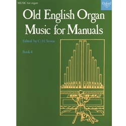 Old English Organ Music for Manuals, Book 4