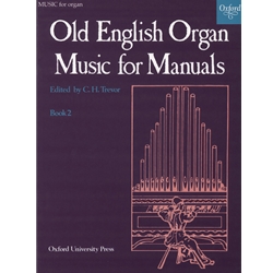 Old English Organ Music for Manuals Bk 2