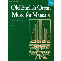 Old English Organ Music for Manuals, Book 1