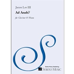 Ad Anah? - Clarinet and Piano